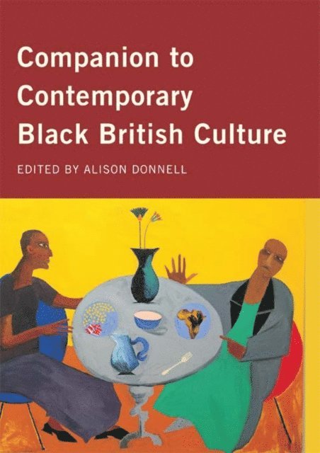 Alison Donnell - Companion to Contemporary Black British Culture, E-bok