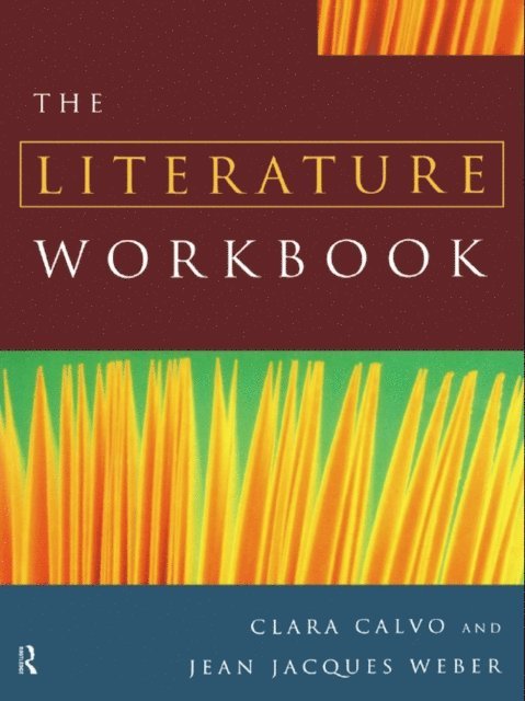 Jean Jacques Weber, Clara Calvo - Literature Workbook, E-bok