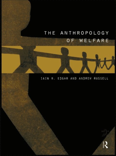 Andrew Russell, Iain Edgar - Anthropology of Welfare, E-bok