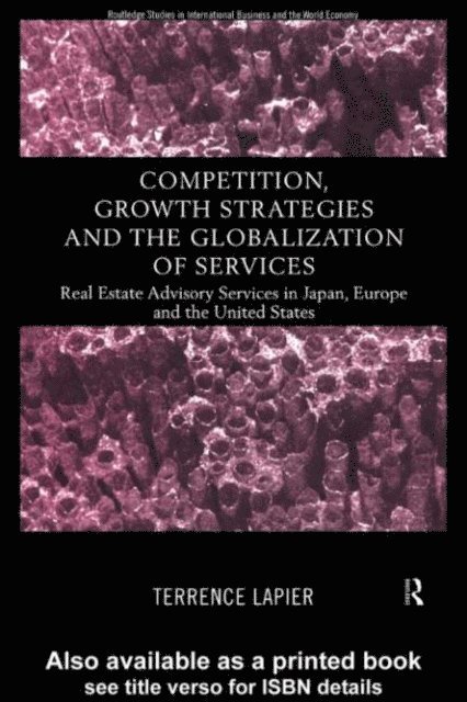 Terence LaPier - Competition, Growth Strategies and the Globalization of Services, E-bok