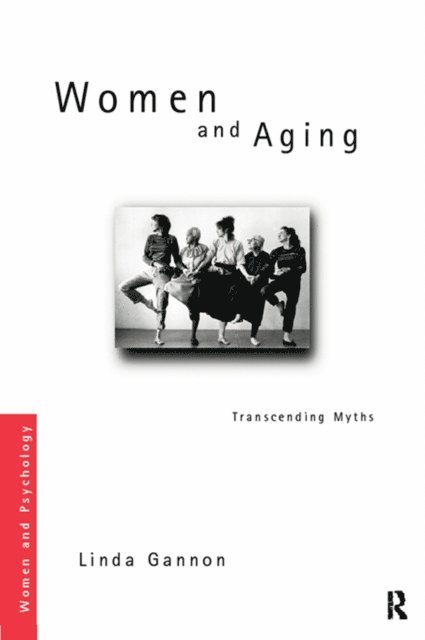 Linda R. Gannon - Women and Aging, E-bok