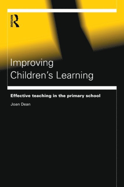 Joan Dean - Improving Children's Learning, E-bok