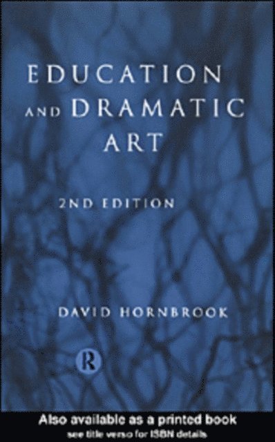 David Hornbrook - Education and Dramatic Art, E-bok