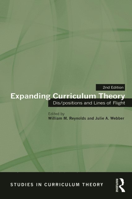 Julie A. Webber, William M. Reynolds - Expanding Curriculum Theory, E-bok