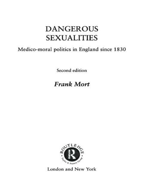 Frank Mort - Dangerous Sexualities, E-bok