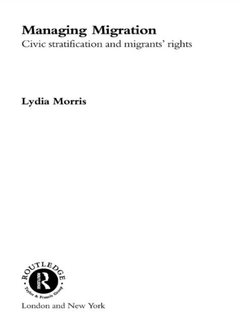 Lydia Morris - Managing Migration, E-bok