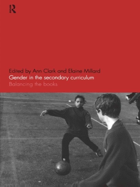 Elaine Millard, Ann Clark - Gender in the Secondary Curriculum, E-bok