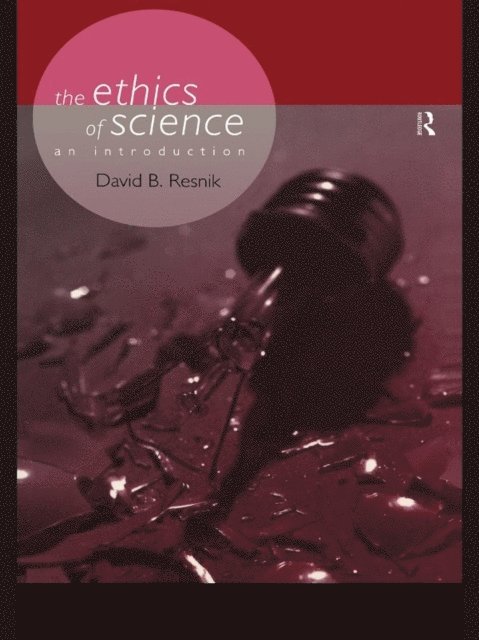David B. Resnik - Ethics of Science, E-bok