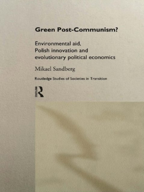 Mikael Sandberg - Green Post-Communism?, E-bok
