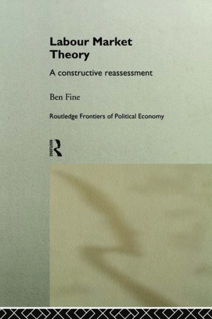 Ben Fine - Labour Market Theory, E-bok