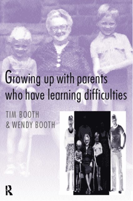 Wendy Booth, Tim Booth - Growing up with Parents who have Learning Difficulties, E-bok