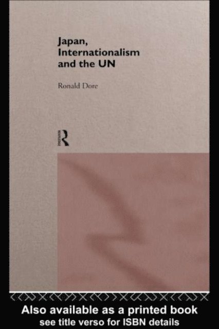 R. P. Dore - Japan, Internationalism and the UN, E-bok