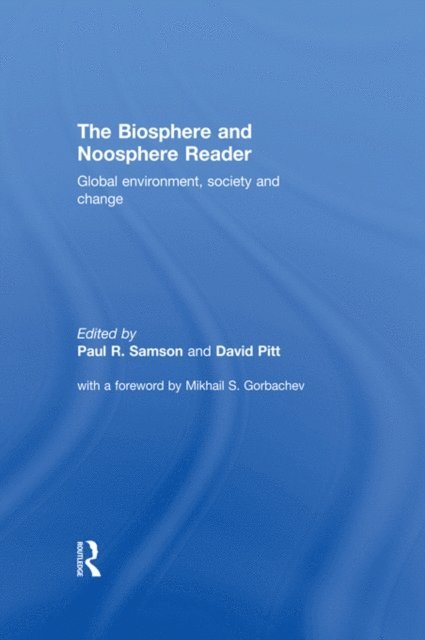 Paul R. Samson, David Pitt - Biosphere and Noosphere Reader, E-bok