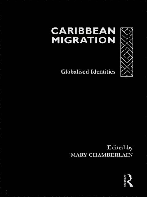 Mary Chamberlain - Caribbean Migration, E-bok