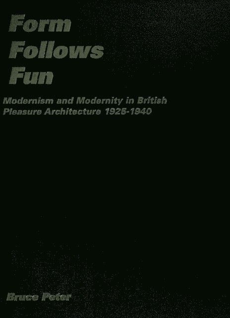 Bruce Peter - Form Follows Fun, E-bok