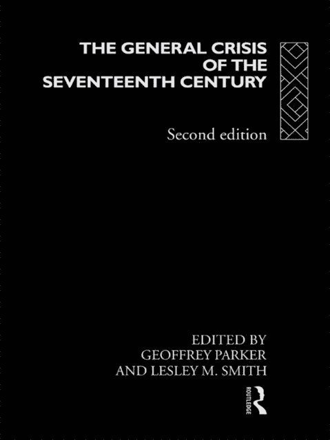 Lesley M. Smith, Geoffrey Parker - General Crisis of the Seventeenth Century, E-bok