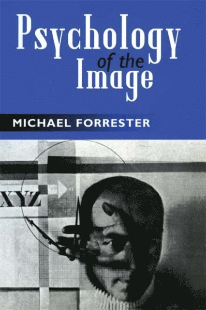Michael Forrester - Psychology of the Image, E-bok