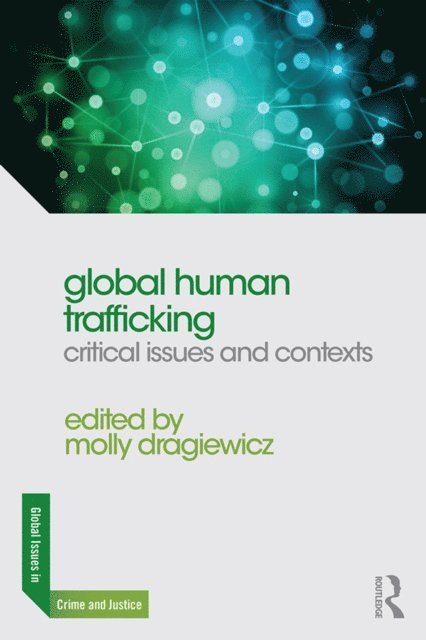 Molly Dragiewicz - Global Human Trafficking, E-bok
