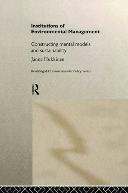 Janne Hukkinen - Institutions in Environmental Management, E-bok