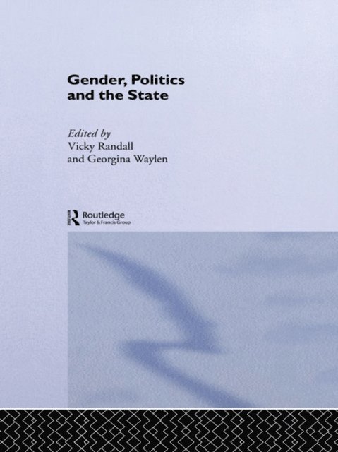 Georgina Waylen, Vicky Randall - Gender, Politics and the State, E-bok
