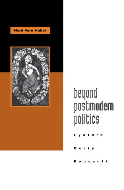 Honi Fern Haber - Beyond Postmodern Politics, E-bok
