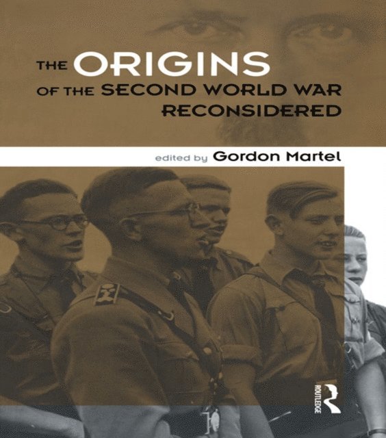 Gordon Martel - Origins of the Second World War Reconsidered, E-bok