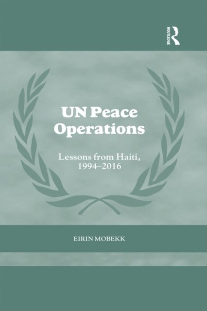 Eirin Mobekk - UN Peace Operations, E-bok