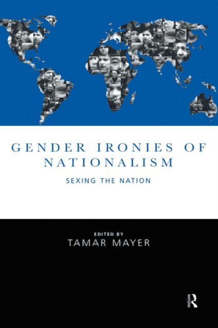 Tamar Mayer - Gender Ironies of Nationalism, E-bok
