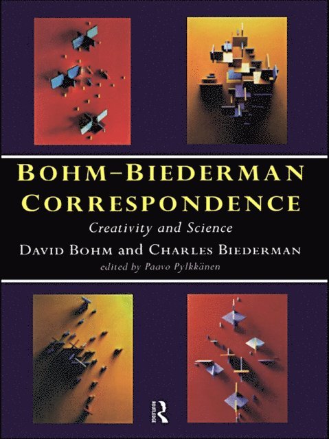 Charles Biederman, David Bohm, Paavo Pylkkanen - Bohm-Biederman Correspondence, E-bok