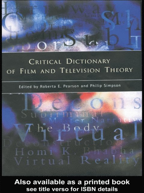 Philip Simpson, Roberta Pearson - Critical Dictionary of Film and Television Theory, E-bok