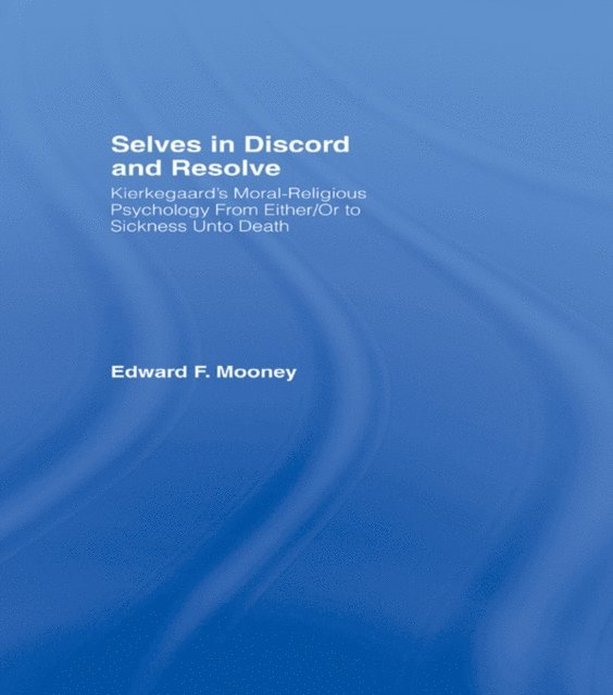 Edward Mooney - Selves in Discord and Resolve, E-bok