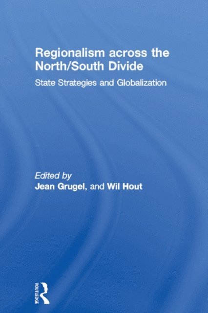 Wil Hout, Jean Grugel - Regionalism across the North/South Divide, E-bok