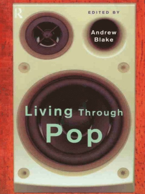 Andrew Blake - Living Through Pop, E-bok