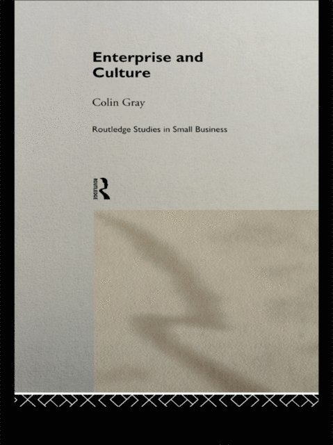 Colin Gray - Enterprise and Culture, E-bok