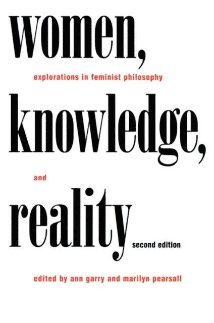 Marilyn Pearsall, Ann Garry - Women, Knowledge, and Reality, E-bok