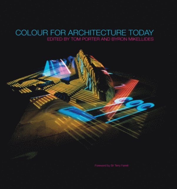 Byron Mikellides, Tom Porter - Colour for Architecture Today, E-bok
