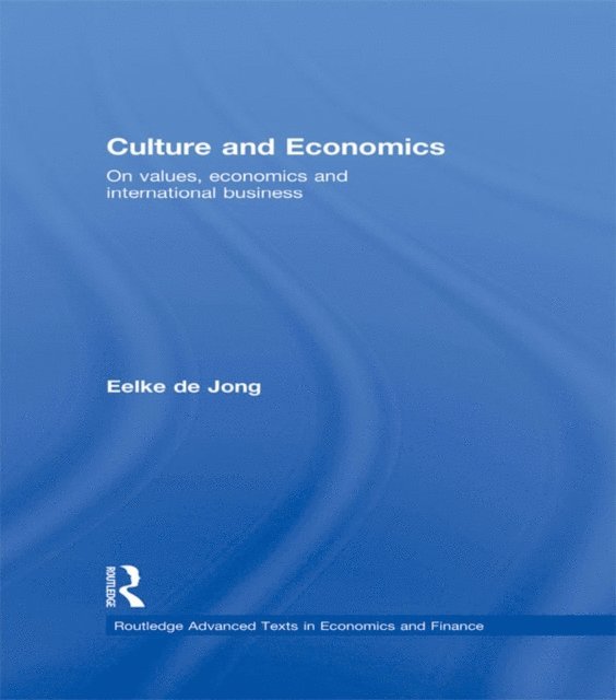 Eelke de Jong - Culture and Economics, E-bok