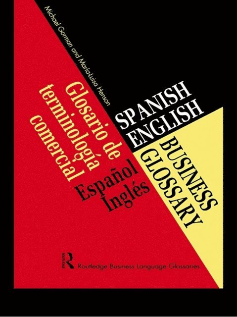 Maria-Luisa Henson, Michael Gorman - Spanish/English Business Glossary, E-bok