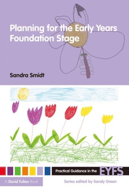 Sandra Smidt - Planning for the Early Years Foundation Stage, E-bok
