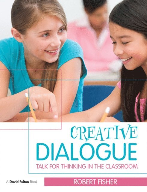 Robert Fisher - Creative Dialogue, E-bok