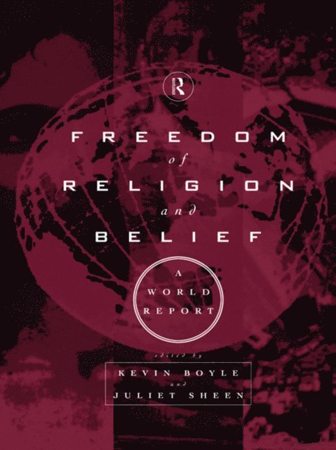 Juliet Sheen, Kevin Boyle - Freedom of Religion and Belief: A World Report, E-bok