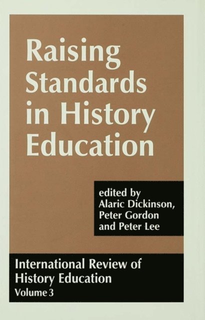 Peter Lee, Peter Gordon, Alaric Dickinson - International Review of History Education, E-bok