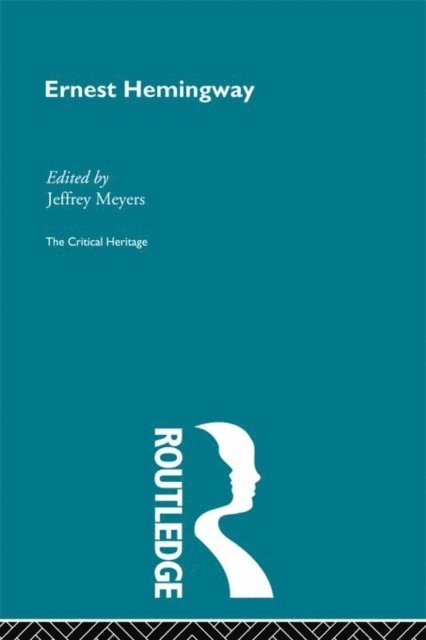Jeffrey Meyers - Ernest Hemingway, E-bok