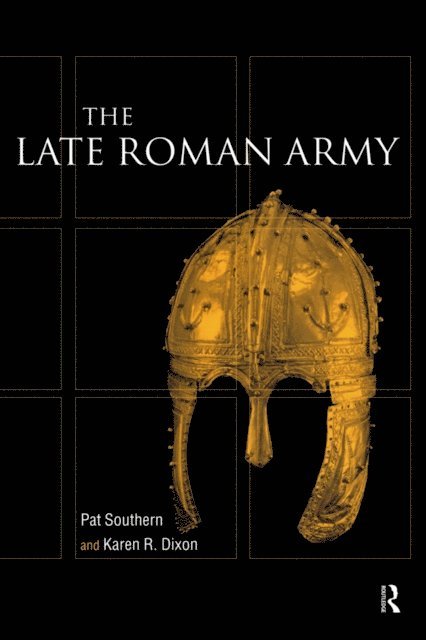 Pat Southern, Karen R. Dixon - Late Roman Army, E-bok