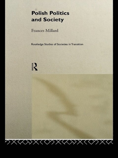 Frances Millard - Polish Politics and Society, E-bok