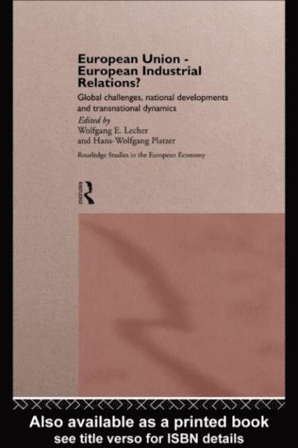 Hans-Wolfgang Platzer, Wolfgang Lecher - European Union - European Industrial Relations?, E-bok