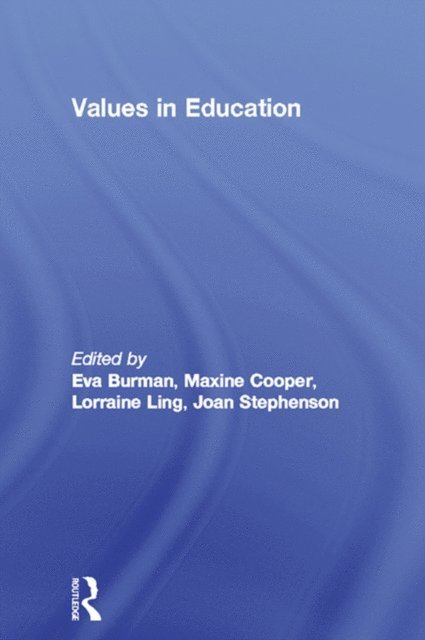 Joan Stephenson****Nfa******, Joan Stephenson, Lorraine Ling, Maxine Cooper, Eva Burman - Values in Education, E-bok