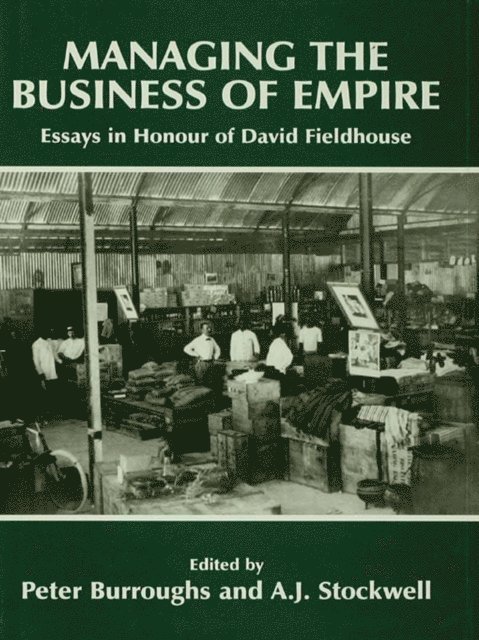 A.J. Stockwell, Peter Burroughs - Managing the Business of Empire, E-bok