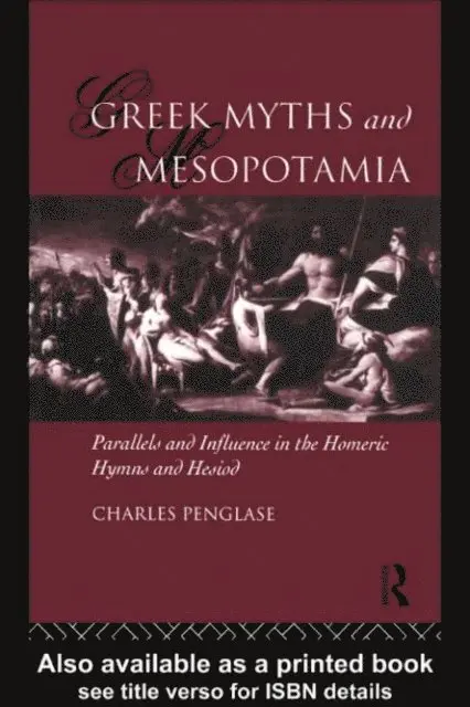 Charles Penglase - Greek Myths and Mesopotamia, E-bok. Tillgänglighet: Lägg i varukorg