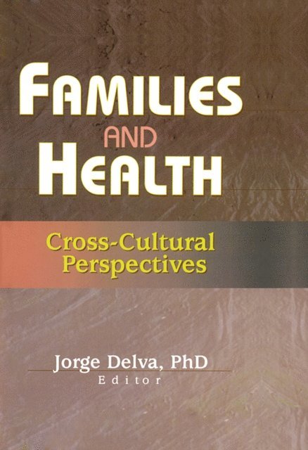 Jorge Delva - Families and Health, E-bok